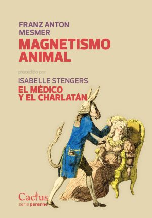 Magnetismo Animal - Mesmer Franz Anton - Cactus