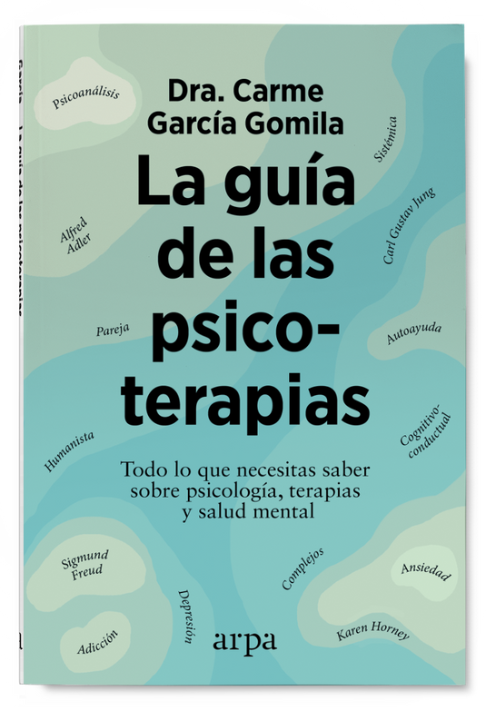 La Guia De Las Psicoterapias - Garcia Gomila Carme - Arpa