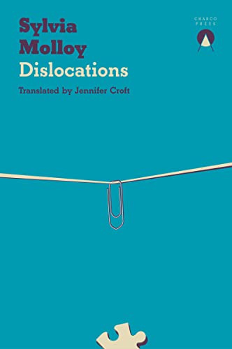 Libro DISLOCATIONS de MOLLOY SYLVIA en Colombia, literatura