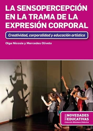 Libro SENSOPERCEPCION EN LA TRAMA DE LA EXPRESION CORPORAL de NICOSIA OLGA en Colombia, pedagogia