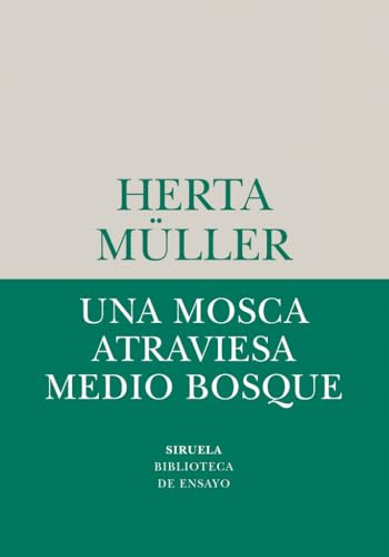 Libro UNA MOSCA ATRAVIESA MEDIO BOSQUE de MULLER HERTA en Colombia, literatura