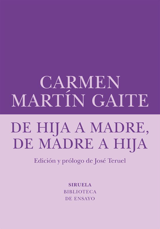 Libro DE HIJA A MADRE, DE MADRE A HIJA de MARTIN GAITE CARMEN en Colombia, ensayo