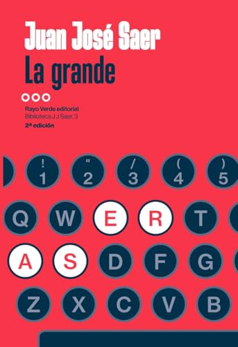 Libro LA GRANDE de SAER JUAN JOSE en Colombia, literatura