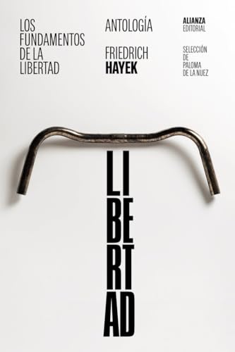 Libro LOS FUNDAMENTOS DE LA LIBERTAD ANTOLOGIA de FRIEDRICH A. HAYEK en Colombia, politica