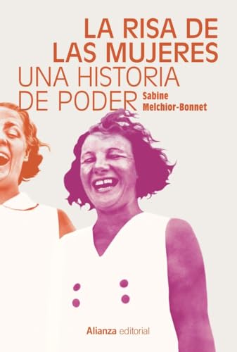Libro LA RISA DE LAS MUJERES: UNA HISTORIA DE PODER de MELCHIOR-BONNET SABINE en Colombia, historia