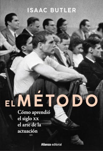 Libro EL METODO COMO APRENDIO EL SIGLO XX EL ARTE DE LA ACTUACION COMO APRENDIO EL SIGLO XX EL ARTE DE LA ACTUACION de BUTLER ISAAC en Colombia, cine