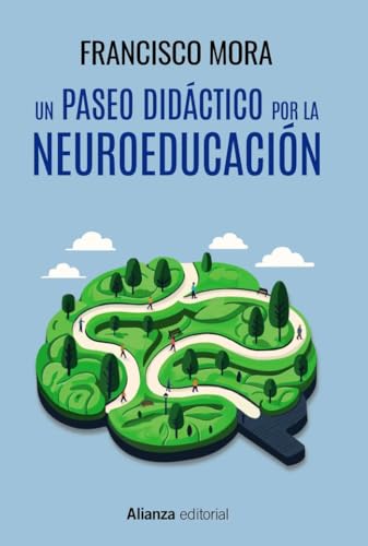 Libro UN PASEO DIDACTICO POR LA NEUROEDUCACION de MORA FRANCISCO en Colombia, pedagogia