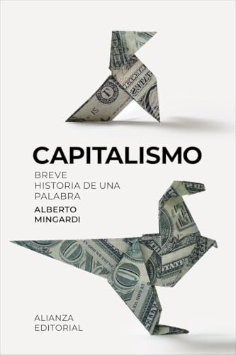 Libro Capitalismo Breve Historia De Una Palabr
