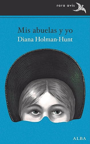 Libro MIS ABUELAS Y YO de HOLMAN HUNT DIANA en Colombia, literatura