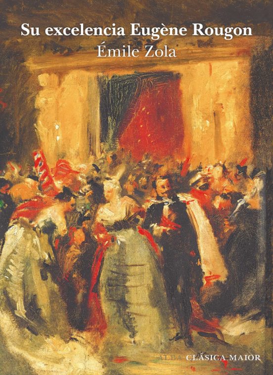 Libro SU EXCELENCIA EUGENE ROUGON de ZOLA EMILR en Colombia, literatura