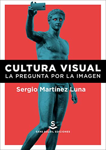 Libro Cultura Visual La Pregunta Por La Imagen