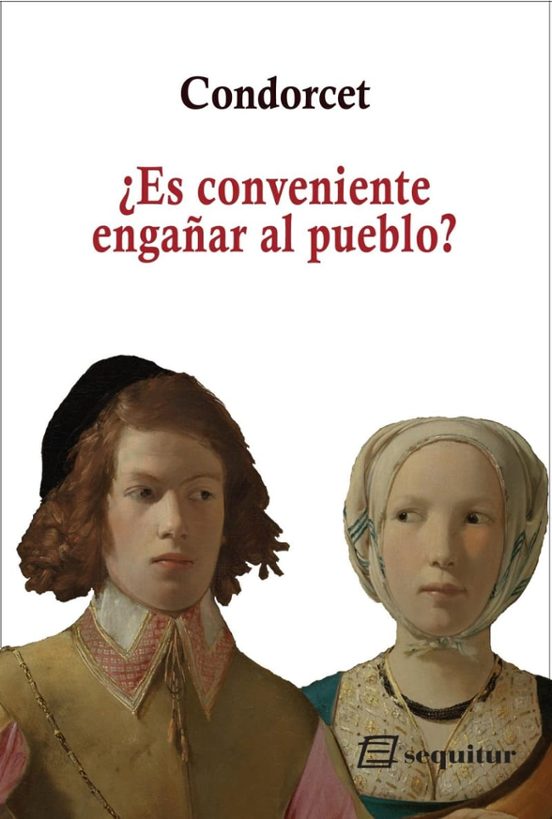 Libro ES CONVENIENTE ENGANAR AL PUEBLO? de CONDORCET en Colombia, politica
