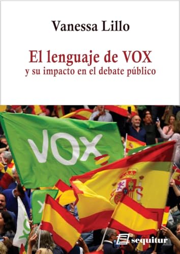 Libro El Lenguaje De Vox Y Su Impacto En El De