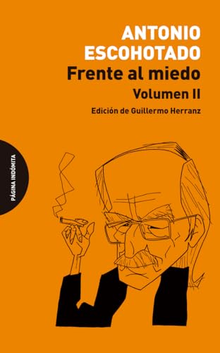 Libro FRENTE AL MIEDO VOL II de ESCOHOTADO ANTONIO en Colombia, politica