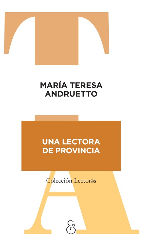 Libro UNA LECTORA DE PROVINCIA de ANDRUETTO MARIA TERESA en Colombia, literatura