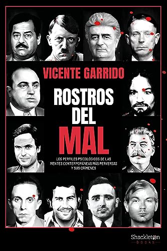Libro ROSTROS DEL MAL LOS PERFILES PSICOLOGICOS DE LAS MENTES CONTEMPORANEAS MAS PERVERSAS Y SUS CRIMENES de GARRIDO VICENTE en Colombia, historia