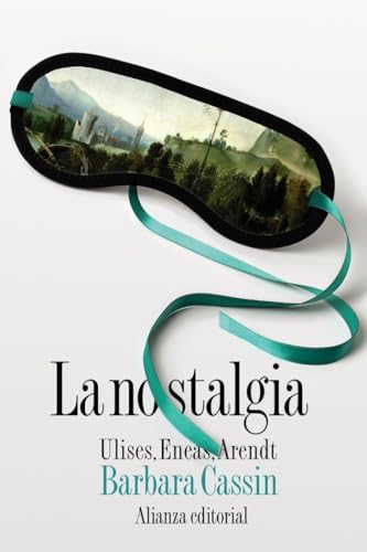 Libro LA NOSTALGIA ULISES ENEAS ARENDT de CASSIN BARBARA en Colombia, ensayo