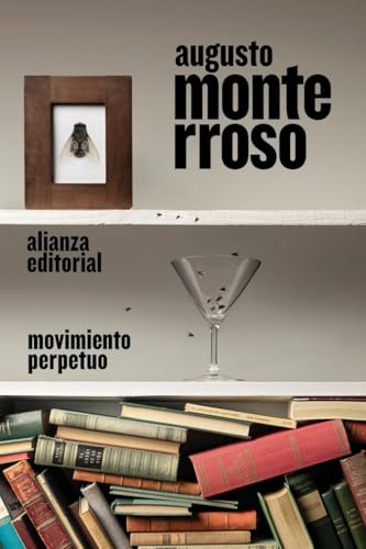 Libro MOVIMIENTO PERPETUO de MONTERROSSO AUGUSTO en Colombia, literatura