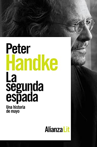 Libro LA SEGUNDA ESPADA de PETER HANDKE en Colombia, historia