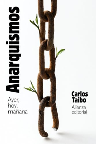 Libro ANARQUISMO AYER HOY Y MANANA de TAIBO CARLOS en Colombia, politica
