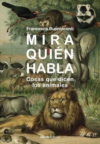 Libro MIRA QUIEN HABLA COSAS QUE DICEN LOS ANIMALES de BUONINCONTI FRANCESCA en Colombia, ensayo