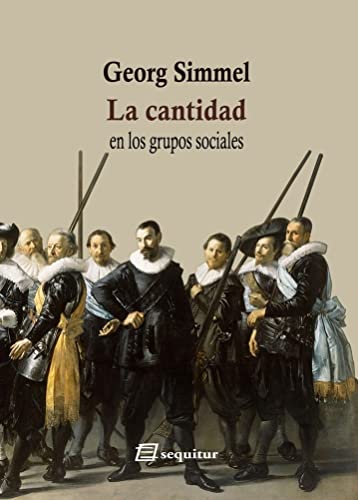Libro LA CANTIDAD EN LOS GRUPOS SOCIALES de SIMMEL GEORG en Colombia, sociologia
