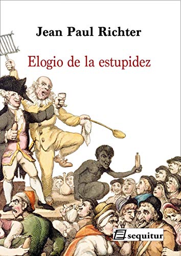 Libro ELOGIO DE LA ESTUPIDEZ de RICHTER JEAN PAUL en Colombia, ensayo
