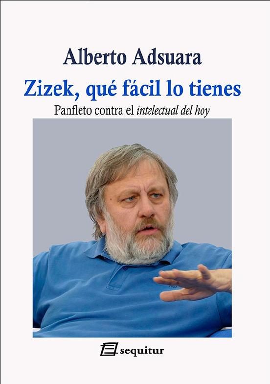 Libro Zizek, Que Facil Lo Tienes, Panfleto Con