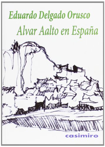 Libro ALVAAR AALTO EN ESPANA de DELGADO ORUSCO EDUARDO en Colombia, arquitectura