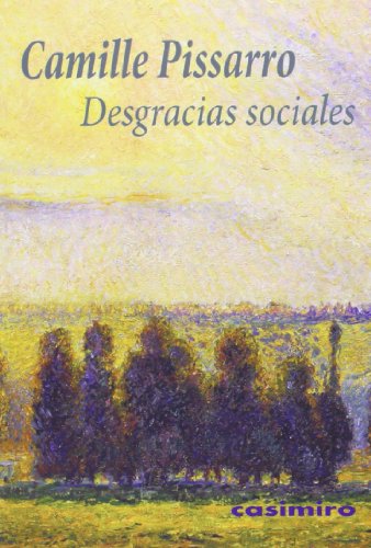 Libro DESGRACIAS SOCIALES de PISSARRO CAMILLE en Colombia, estetica