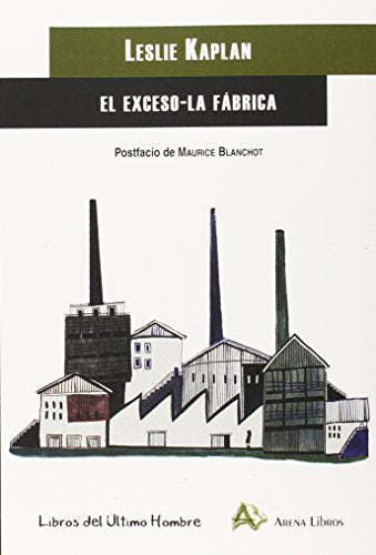 Libro EL EXCESO LA FABRICA de KAPLAN LESLIE en Colombia, filosofia