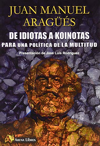 Libro De Idiotas A Koinotas Para Una Politica