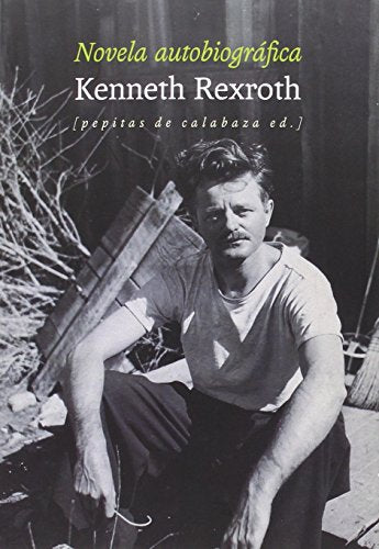 Libro NOVELA AUTOBIOGRAFICA de REXROTH KENNETH en Colombia, literatura