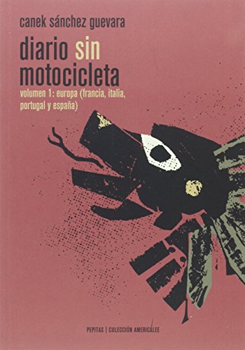Libro DIARIO SIN MOTOCICLETA VOL I de SANCHEZ GUEVARA CANEK en Colombia, ensayo