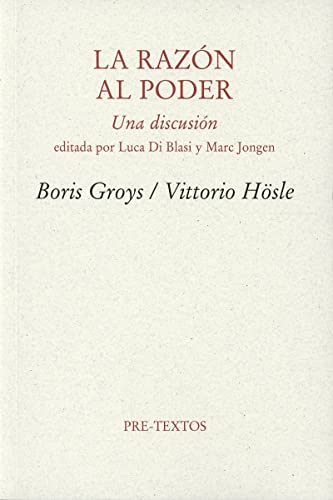 Libro LA RAZON AL PODER UNA DISCUSION de GROYS BORIS- HOSLE VITTORIO en Colombia, filosofia