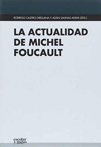 Libro LA ACTUALIDAD DE MICHEL FOUCAULT de CASTRO ORELLANA RODRIGO en Colombia, filosofia
