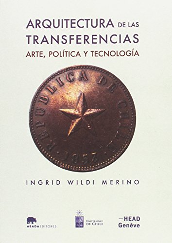 Libro ARQUITECTURA DE LAS TRANSFERENCIAS de MERINO INGRID WILDI en Colombia, arquitectura