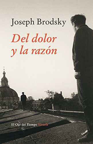 Libro DEL DOLOR Y LA RAZON de BRODSKY JOSEPH en Colombia, literatura