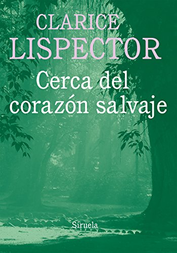 Libro CERCA DEL CORAZON SALVAJEBIBLI de LISPECTOR CLARICE en Colombia, literatura