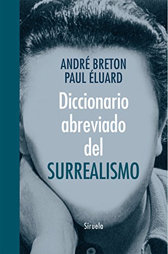 Libro DICCIONARIO ABREVIADO DEL SURREALISMO de BRETON ANDRE Y ELUARD PAUL en Colombia, diccionario