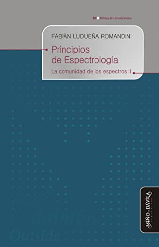 Libro PRINCIPIOS DE ESPECTROLOGIA LA COMUNIDAD DE LOS ESPECTROS II de LUDUEÑA ROMANDINI FABIAN en Colombia, antropologia