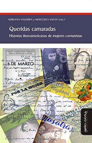 Libro QUERIDAS CAMARADAS HISTORIAS IBEROAMERI de VALOBRA ADRIANA en Colombia, politica