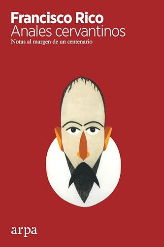 Libro ANALES CERVANTINOS NOTAS AL MARGEN DE UN CENTENARIO de RICO FRANCISCO en Colombia, ensayo