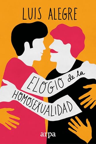 Libro ELOGIO DE LA HOMOSEXUALIDAD de ALEGRE LUIS en Colombia, estudios de genero