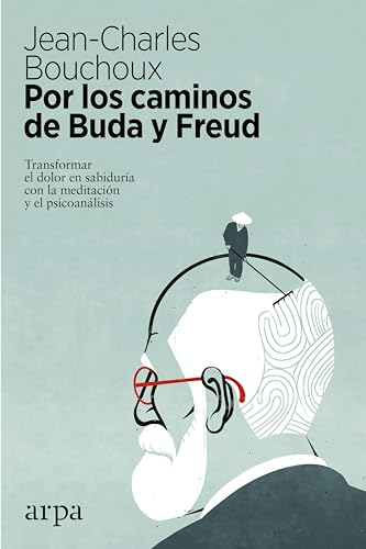 Libro POR LOS CAMINOS DE BUDA Y FREUD de BOUCHOUX JEAN CHARLES en Colombia, psicoanalisis