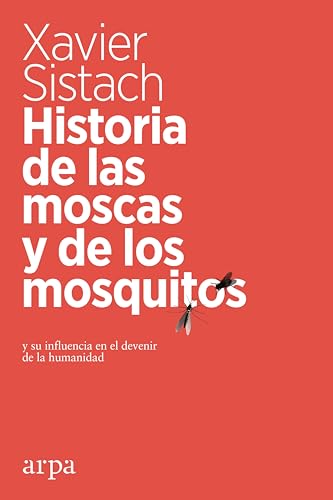 Libro HISTORIA DE LAS MOSCAS Y DE LOS MOSQUITOS de SISTACH XAVIER en Colombia, ciencia