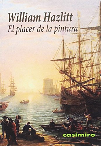 Libro EL PLACER DE LA PINTURA de HAZLITT WILLIAM en Colombia, estetica