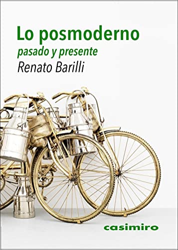 Libro LO POSMODERNO PASADO Y PRESENTE de BARILLI RENATO en Colombia, estetica