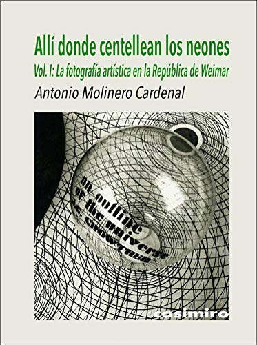 Libro ALLI DONDE CENTELLEAN LOS NEONES VOL 1 de MOLINERO CARDENAL ANTONIO en Colombia, fotografia