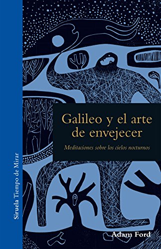 Libro GALILEO Y EL ARTE DE ENVEJECER de FORD ADAM en Colombia, ciencia